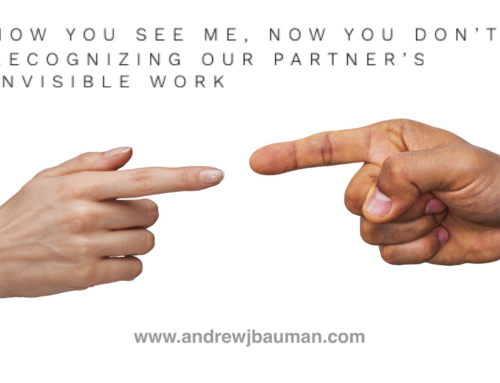 Now You See Me, Now You Don’t: Recognizing Our Partner’s Invisible Work