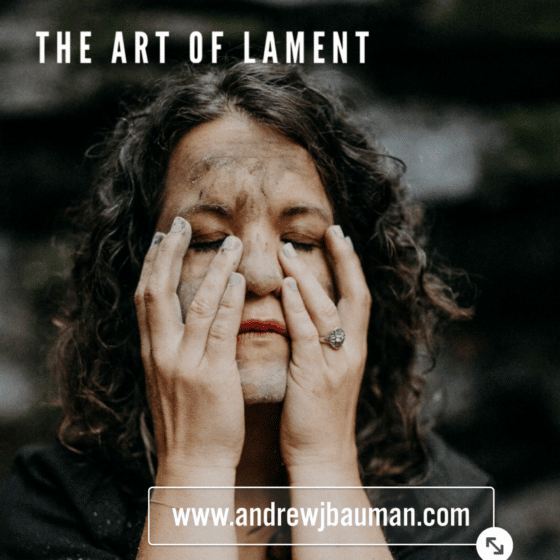 The Art of Lament