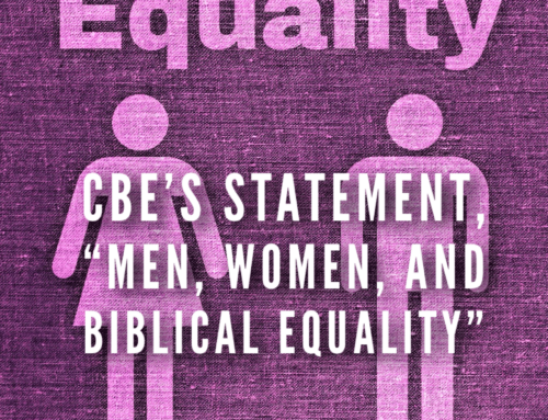 CBE’s statement on Men, Women, and Biblical Equality