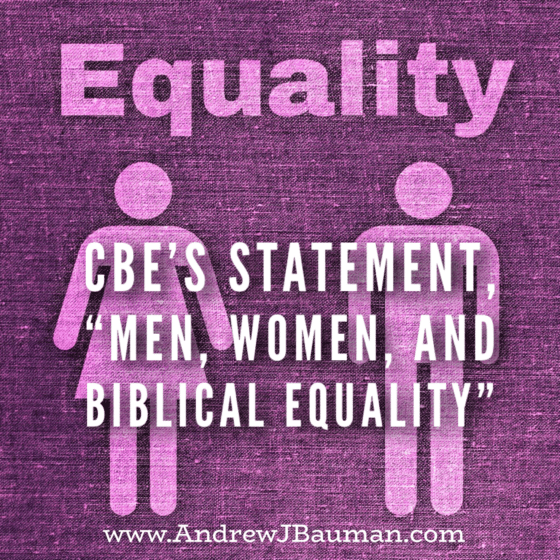 CBE’s statement on Men, Women, and Biblical Equality