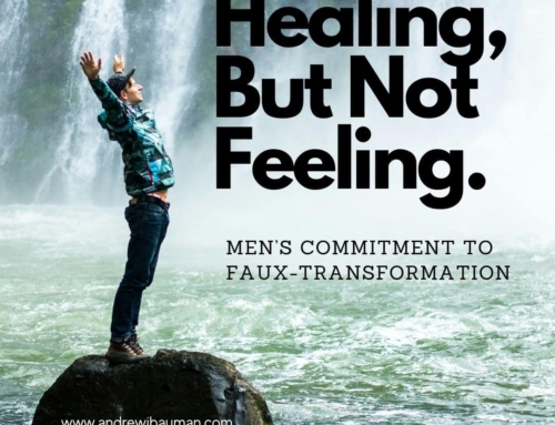 Healing But Not Feeling: Men’s Commitment to Faux-Transformation