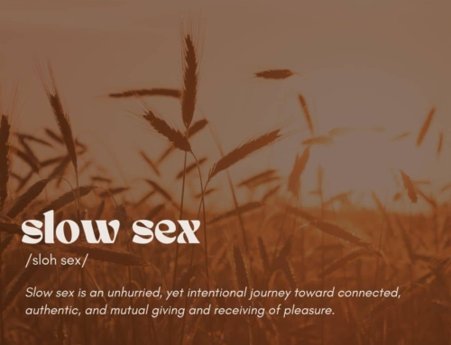 Slow Sex:  Why Men Must Learn Presence—and Why Women Deserve More